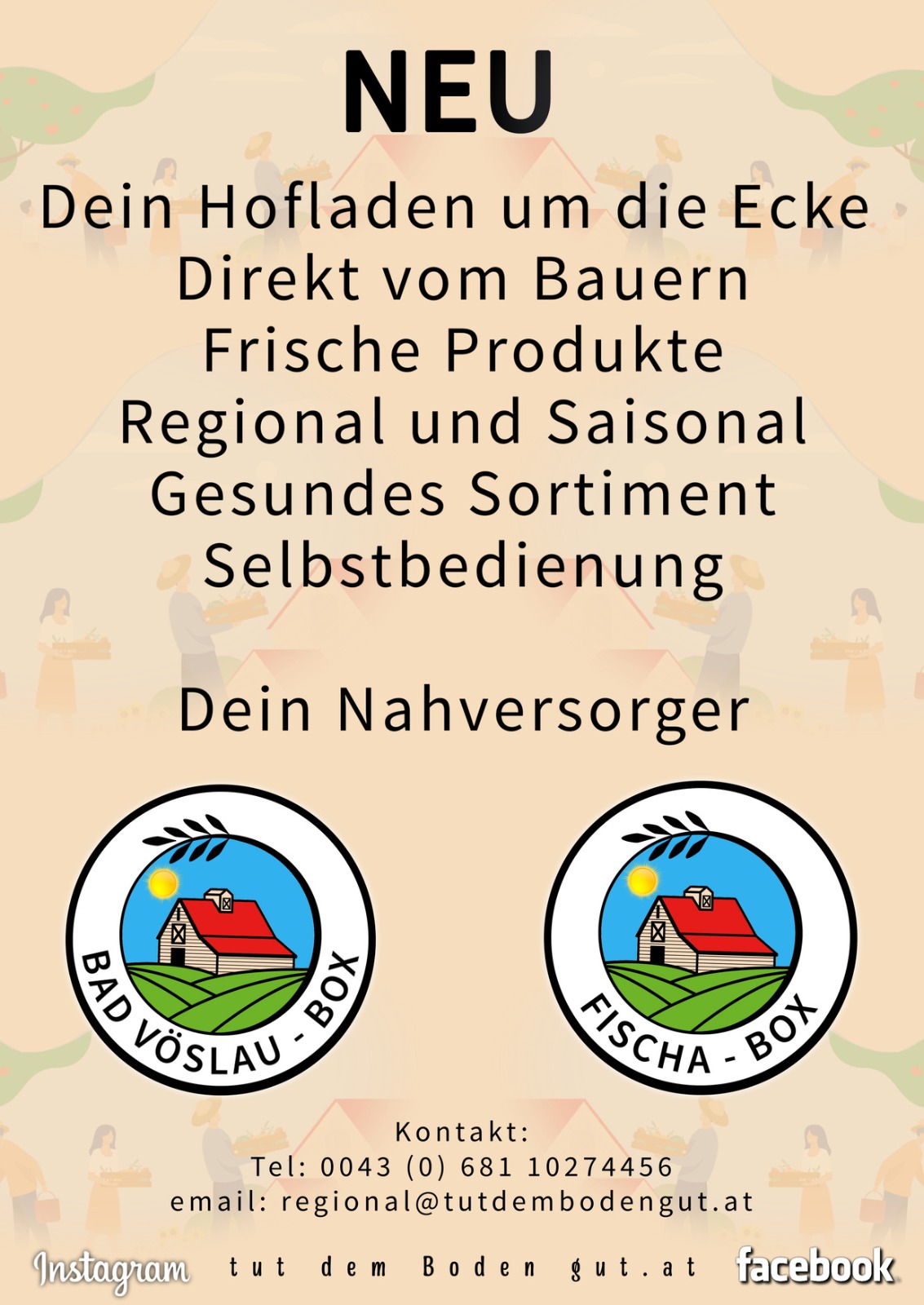 Bioladen in Bad Vöslau und Fischamend. Dein Hofladen um die Ecke. Direkt vom Bauern. Frische Produkte. Regional und Saisonal. Gesundes Sortiment. Selbstbedienung. Nahversorger in Bad Vöslau und Fischamend. Tut dem Boden Gut!